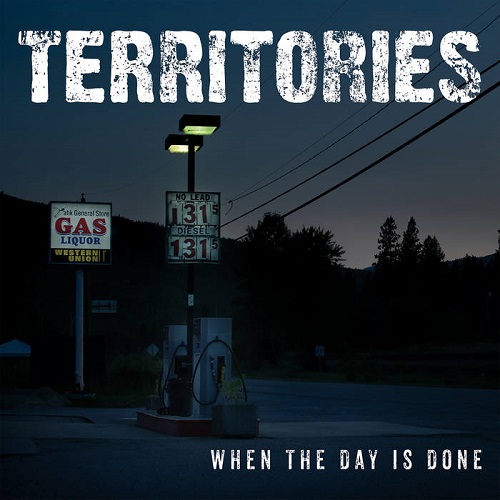 TERRITORIES / WHEN THE DAY IS DONE