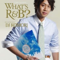 DJ KOMORI / WHAT'S R&B 2010