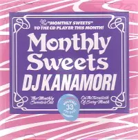 DJ KANAMORI (MONTHLY SWEETS) / DJカナモリ / MONTHLY SWEETS VOL.33 2010 SEPTEMBER 