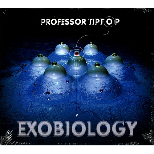 PROFESSOR TIP TOP / EXOBIOLOGY