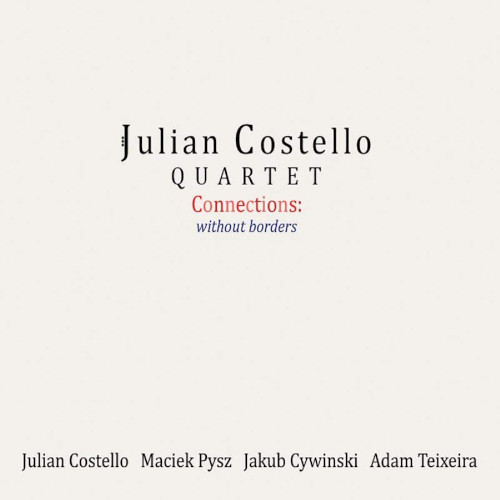JULIAN COSTELLO / Connections: Without Borders