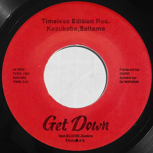 TKda黒ぶち / Get Down feat.ELIONE, Zeebra (Vocal) / Get Down (Instrumental) 7"