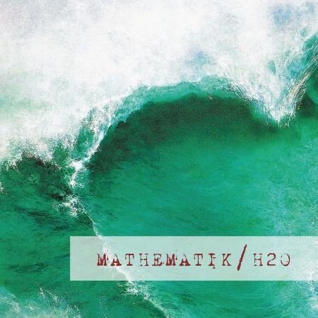 MATHEMATIK / H2O "LP"