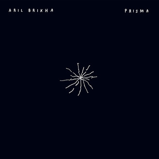 ARIL BRIKHA / アリ・ブリッカ / PRISMA
