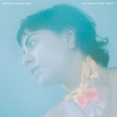 BECCA MANCARI / THE GREATEST PART (CD)