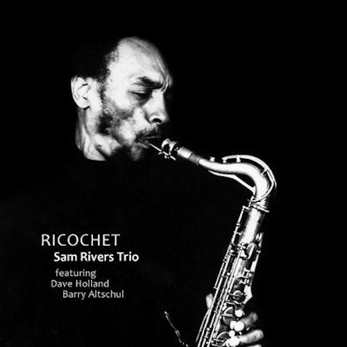 サム・リヴァース / Archive Series Volume 3 - Ricochet