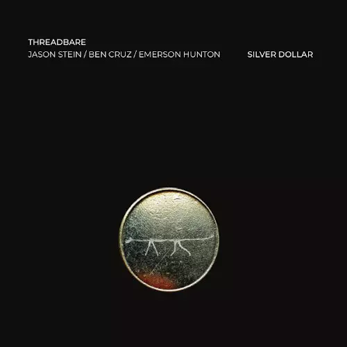 THREADBARE / スレッドベア / Silver Dollar