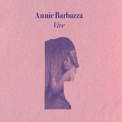 ANNIE BARBAZZA / VIVE: LIMITED 300 COPIES DARK MAGENTA COLORED LP+CD - 180g LIMITED VINYL