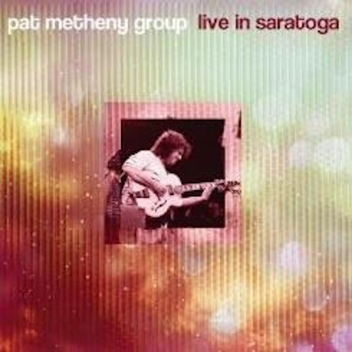PAT METHENY / パット・メセニー / Live In Saratoga / ライヴ・イン・カリフォルニア1998