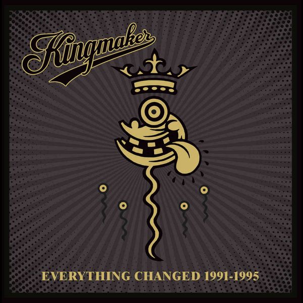 KINGMAKER / キングメーカー / EVERYTHING CHANGED 1991-1995: 5CD CLAMSHELL BOXSET