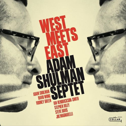 ADAM SHULMAN / アダム・シュルマン / West Meets East