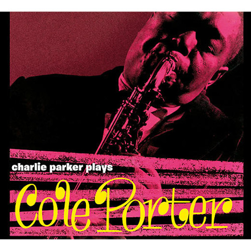 CHARLIE PARKER / チャーリー・パーカー / Plays Cole Porter + 6 Bonus Track