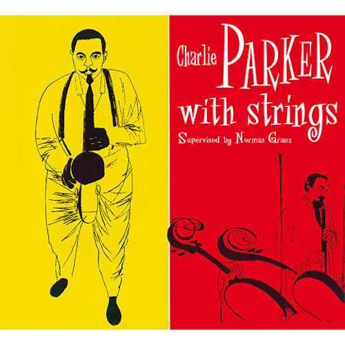 CHARLIE PARKER / チャーリー・パーカー / With Strings