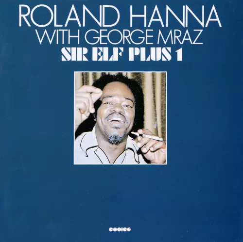 ROLAND HANNA / ローランド・ハナ / サー・エルフ・プラス1+3