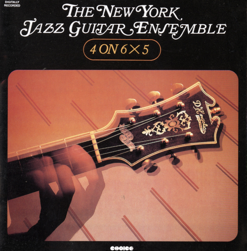 ニューヨーク・ジャズ・ギター・アンサンブル / フォー・オン・シックス×5