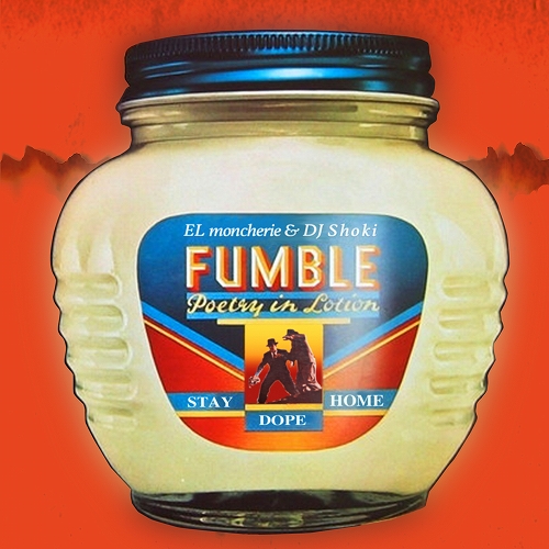 FUMBLE (EL moncherie & DJ Shoki) / DOPE HOME VINYL MIXXX