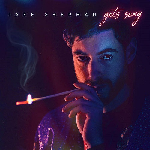 JAKE SHERMAN / JAKE SHERMAN GETS SEXY
