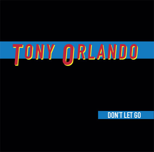 TONY ORLANDO / トニー・オーランド / DON'T LET GO
