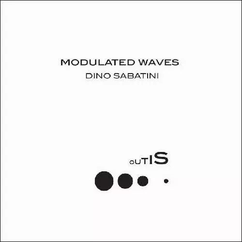 DINO SABATINI / ディノ・サバティーニ / MODULATED WAVES (2020 REISSUE)