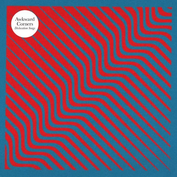 AWKWARD CORNERS / オークワード・コーナーズ / DISLOCATION SONGS