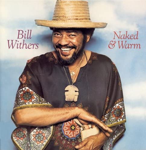 BILL WITHERS / ビル・ウィザーズ / NAKED & WARM(LP)