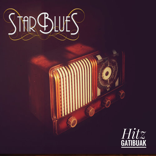 STARBLUES / スターブルース / HITZ GATIBUAK