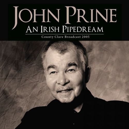 JOHN PRINE / ジョン・プライン / AN IRISH PIPEDREAM