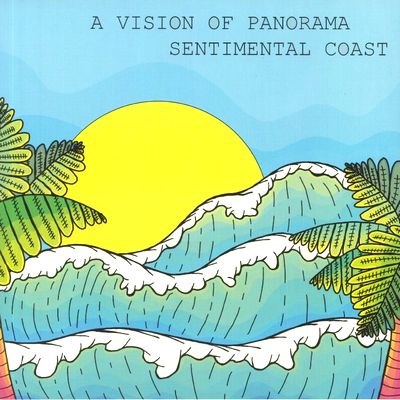 VISION OF PANORAMA / SENTIMENTAL COAST EP