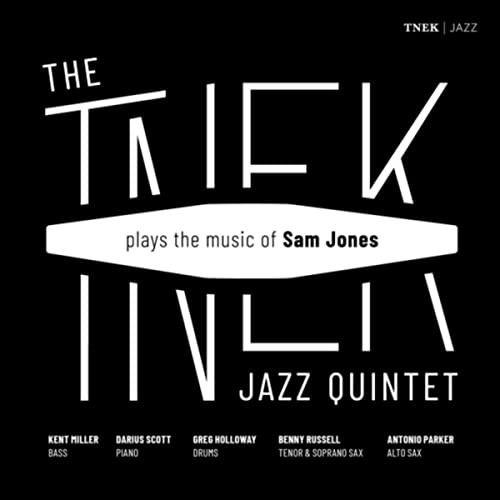 TNEK JAZZ QUINTET / Plays The Music Of Sam Jones