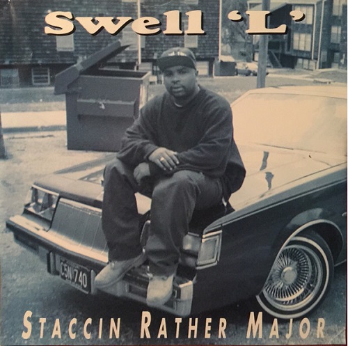 SWELL 'L' / STACCIN RATHER MAJOR