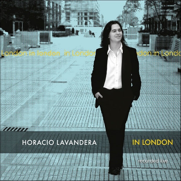 IN LONDON/HORACIO LAVANDERA/オラシオ・ラバンデラ/クラシック｜LATIN / BRAZIL｜ディスクユニオン ...