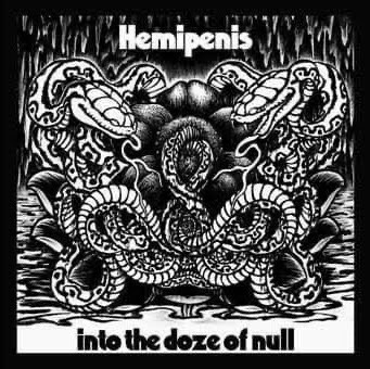 HEMIPENIS / INTO THE DOZE OF NULL