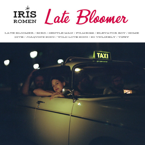 IRIS ROMEN / アイリス・ロメン / Late Bloomer