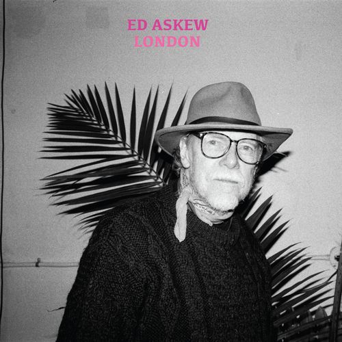 ED ASKEW / エド・アスキュウ / LONDON (LP)