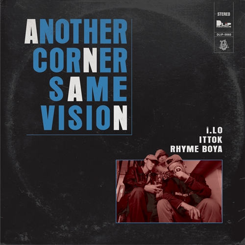 RHYME BOYA, iLO, ITTOK / ANOTHER CORNER , SAME VISION 7"