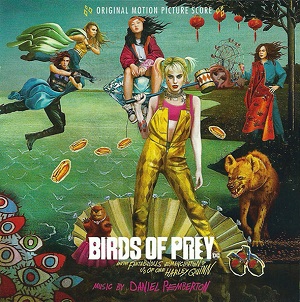 DANIEL PEMBERTON / ダニエル・ペンバートン / Birds of Prey(CD-R) (Score) / ハーレイ・クインの華麗なる覚醒 Birds of Prey (2020)