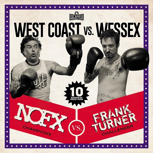 NOFX : FRANK TURNER / WEST COAST VS. WESSEX