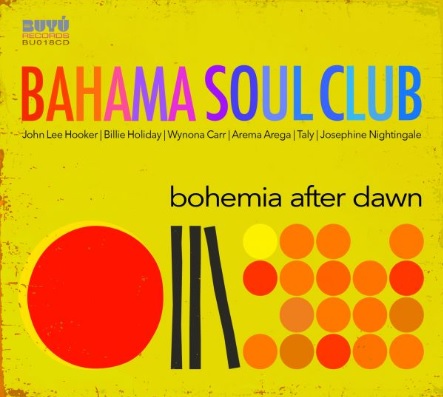 BAHAMA SOUL CLUB / バハマ・ソウル・クラブ / BOHEMIA AFTER DAWN