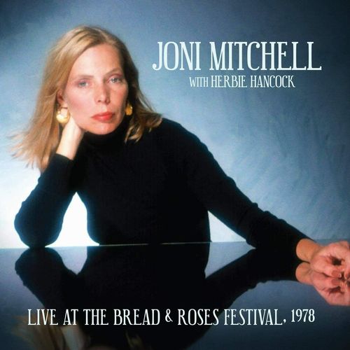 JONI MITCHELL & HERBIE HANCOCK / LIVE AT THE BREAD & ROSES FESTIVAL, 1978