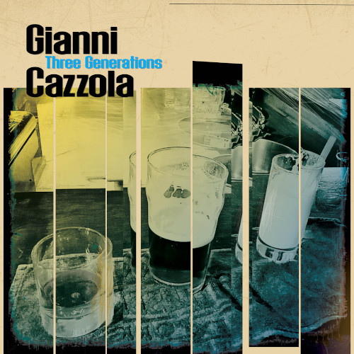 GIANNI CAZZOLA / ジャンニ・カッツォーラ / Three Generations(LP)