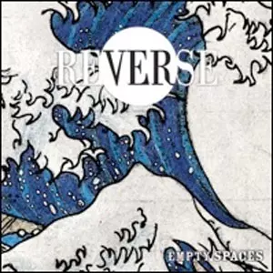REVERSE / EMPTY SPACES (LP)