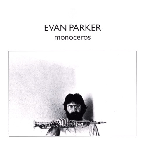 EVAN PARKER / エヴァン・パーカー / Monoceros(LP)