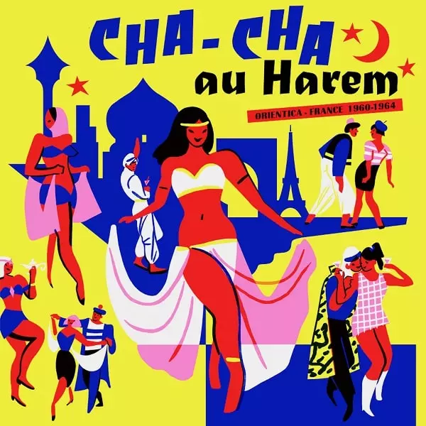 V.A. (CHA CHA AU HAREM) / オムニバス / CHA CHA AU HAREM - ORIENTICA - FRANCE 1960/1964 (VINYL)