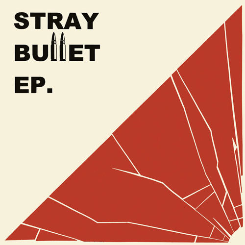 STRAY BULLET / STRAY BULLET (7")