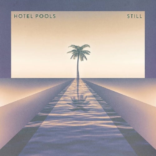 HOTEL POOLS / STILL (PURPLE LP)