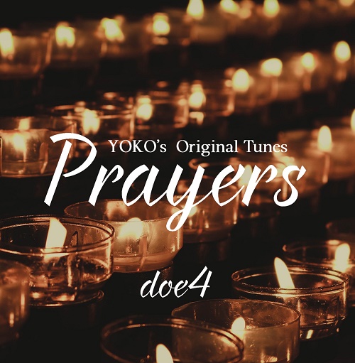 YOKO×doe4 / Prayers / プレアーズ
