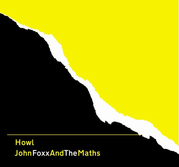 HOWL (LP)/JOHN FOXX & THE MATHS/元ウルトラヴォックスのジョン