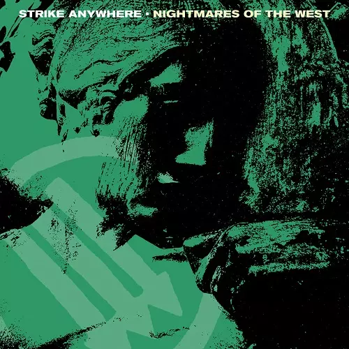 STRIKE ANYWHERE / ストライクエニィウェアー / NIGHTMARES OF THE WEST