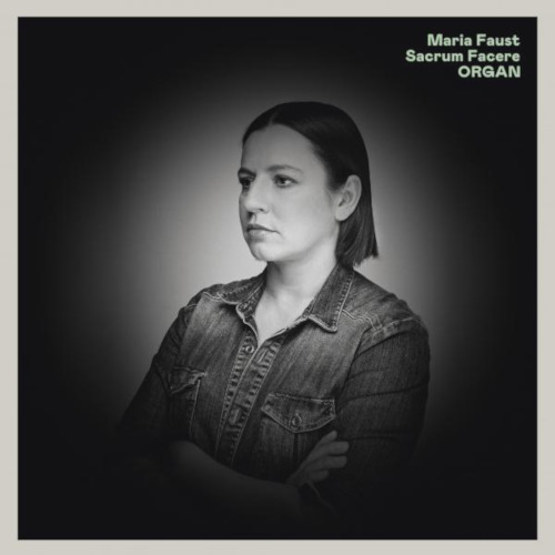 MARIA FAUST SACRUM FACERE / Organ(LP)