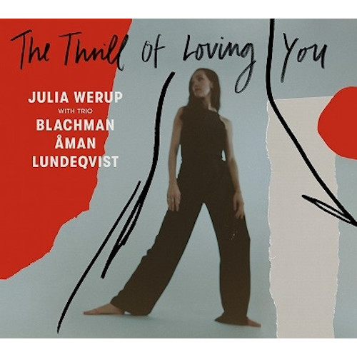 JULIA WERUP / Thrill Of Loving You